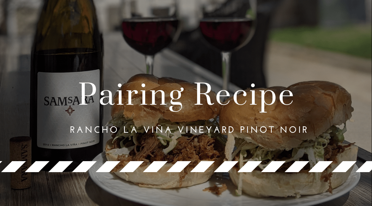 food and wine pairing: pulled pork sandwich with rancho la vina pinot noir